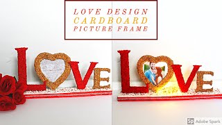 Valentines Photo Frame Ideas | Photo Frame | Love Design Cardboard Picture Frame Using Rice