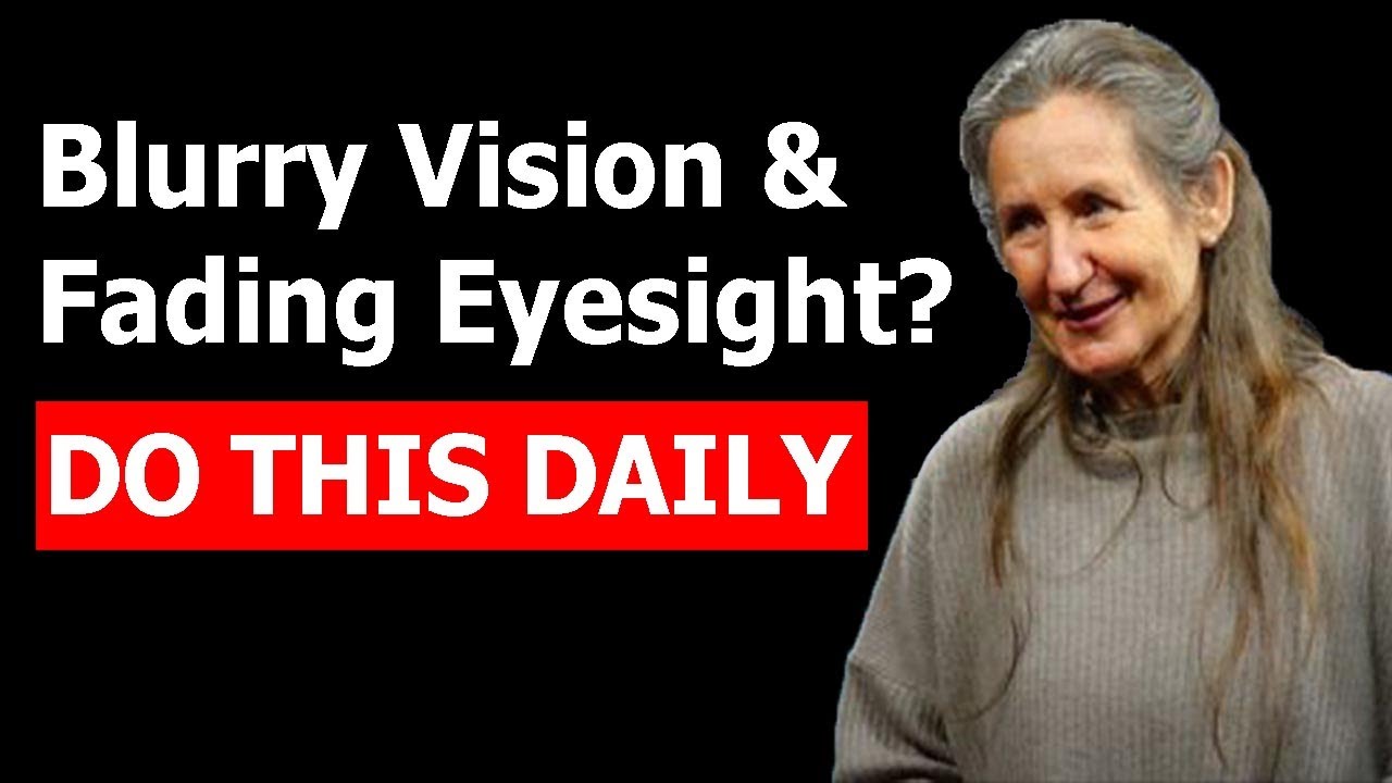 Blurry Vision & Fading Eyesight: Barbara O'Neill's Secrets to Restoring Vision