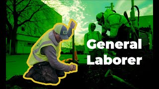 Day in the Life: General Laborer