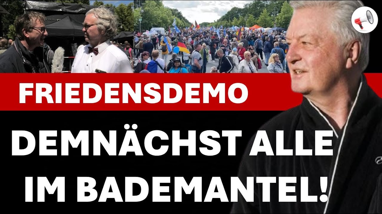 Demnächst alle im Bademantel: Stimmen von der Friedensdemo am 24.05.2025 in Berlin