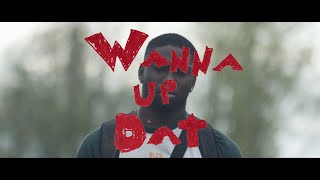 Wanna Up Dat
