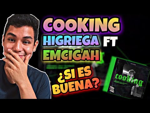 [REACCION] Higriega ft. Emcigah - Cooking (Prod. Young Gucci)