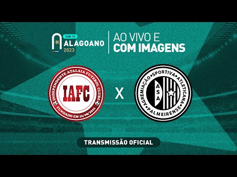 Independente Atalaia x ASAP - ALAGOANO SUB 15 - 1ª FASE