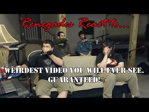 Renegades React to... Weirdest Video You Will EVER See! GUARANTEED!