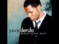 Whatcha say (Radio version) - Jason Derulo