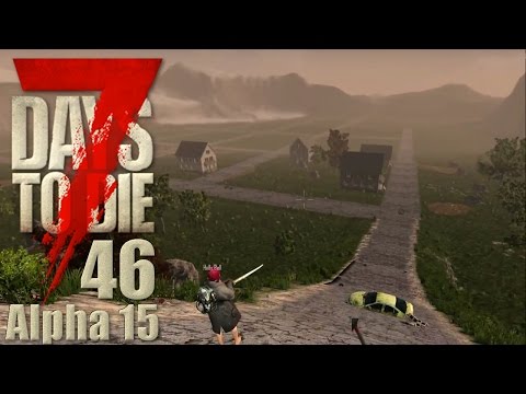 7 Days To Die Alpha 15 #046 Neue Lootrunde  [Deutsch German Let's Play]