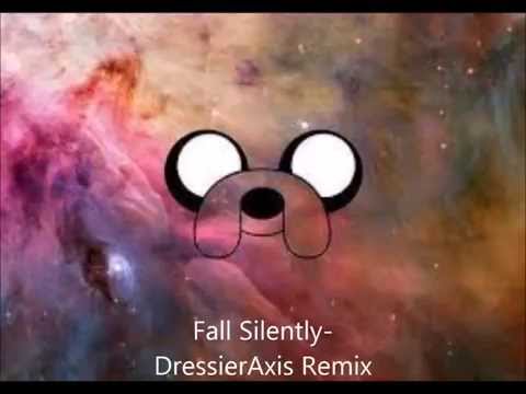 Fall Silently DressierAxis Remix