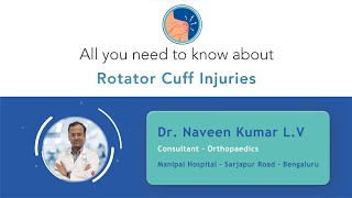 All You need to know about Rotator Cuff Injury | Dr. Naveen Kumar L.V. | Manipal Hospital Sarjapur
