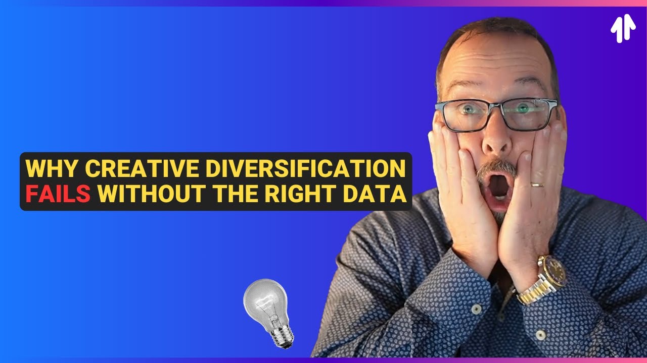 Why Creative Diversification Fails Without the Right Data