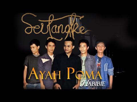 Habibie - Ayah Poma (Official Video Music) | Album Seulangke