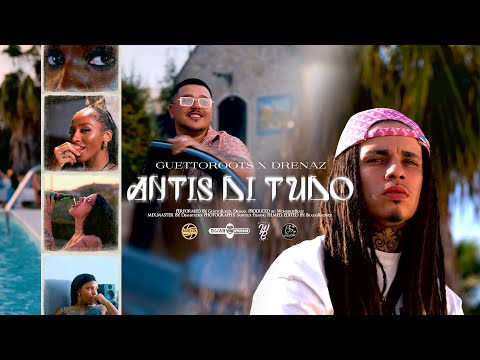 GuettoRoots Ft Drenaz - Antis di tudo (Oficial Video) 4K