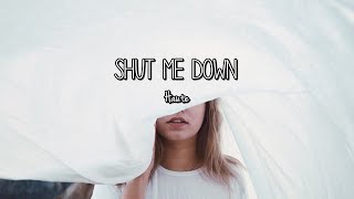 Haute - Shut Me Down (Lyrics)
