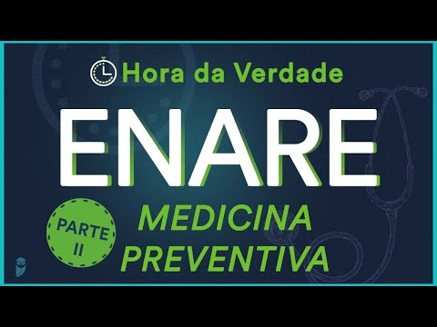 Medicina Preventiva -  Hora da Verdade ENARE 2022 - Parte II - Aula para Residência Médica
