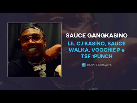 Lil Cj Kasino, Sauce Walka, Voochie P & TSF 1Punch - Sauce GangKasino (AUDIO)
