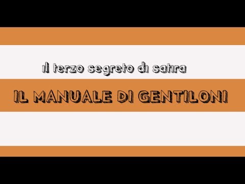Il Manuale di Gentiloni - Il Terzo Segreto di Satira