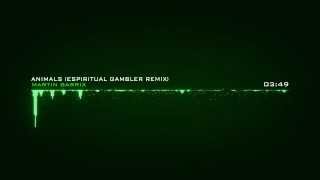 Martin Garrix - Animals (Espiritual Gambler Remix) [Dubstep]