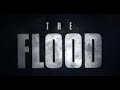 THE FLOOD Official Trailer