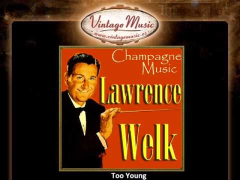 Lawrence Welk -  Too Young
