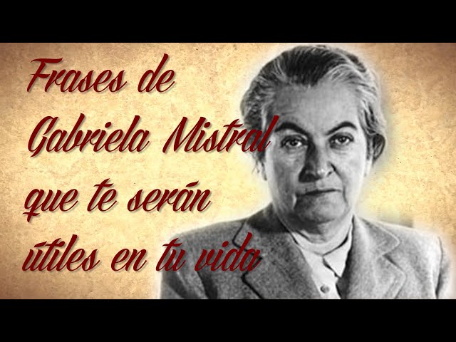 Videouttalande av gabriela mistral Spanska