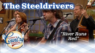 THE STEELDRIVERS go back in time with their song RIVER RUNS RED!
