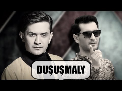 Söhbet Jumayew & Batyr Muhammedow - Duşuşmaly