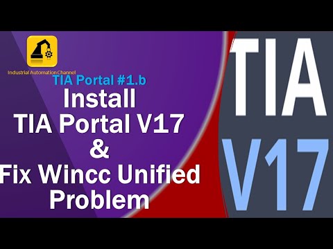 TIA Portal #1B: Siemens TIA Portal V17 & Fix Wincc Unified Installation Problem