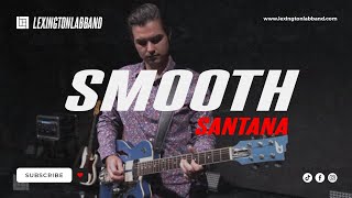 Smooth (Santana) | Lexington Lab Band