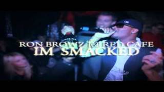 Ron Browz Feat Red Cafe - Im Smacked (Fist Pump)