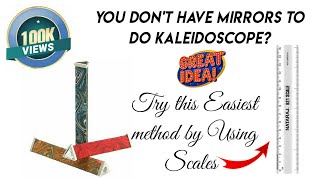 HOW TO MAKE A KALEIDOSCOPE USING 3 SCALES