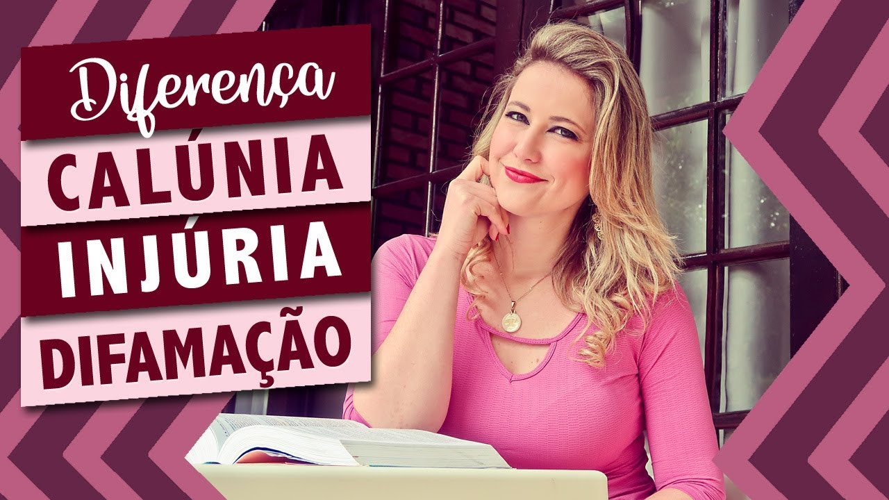Qual é a diferença entre CALÚNIA, INJÚRIA e DIFAMAÇÃO?