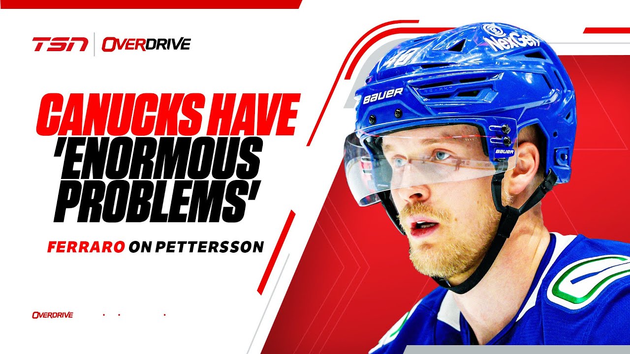 Ferraro: Canucks have 'enormous problems' if Pettersson doesn't regain form