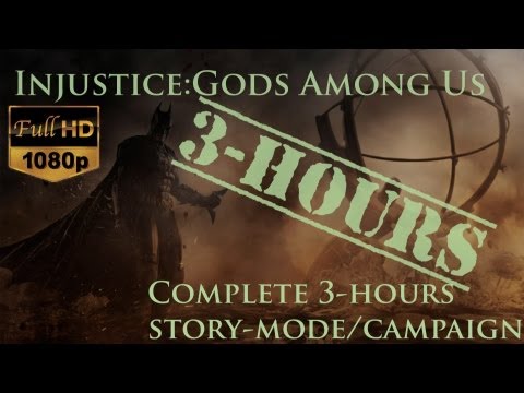 Injustice: Gods Among Us - Walkthrough [Full 3 Hours Whole Story-Mode/Campaign] - 1080p