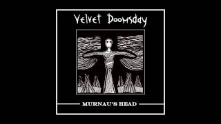 Velvet Doomsday - Murnau's Head (Subzone Version)