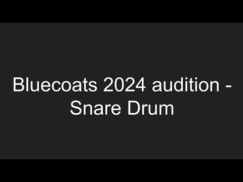 Bluecoats 2024 Snare Audition - Ivan Gooch