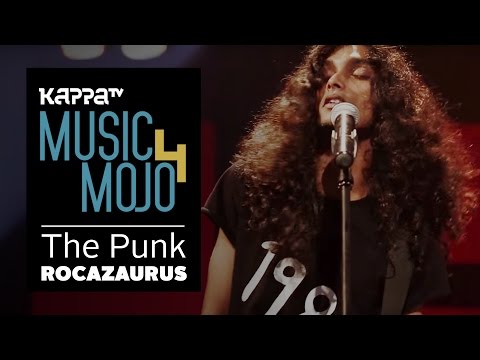 The Punk - Rocazaurus - Music Mojo Season 4 - KappaTV