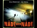 Iver Kleive Og Knut Reiersrud - Nade over Nade
