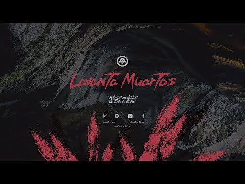 LUNDRA - Levanta Muertos (Sesiones Bilbao)