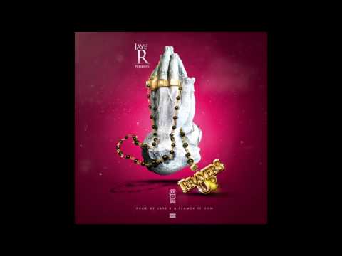 Jaye R - Prayers Up Prod by  (Jaye R X Flamez YF Don)