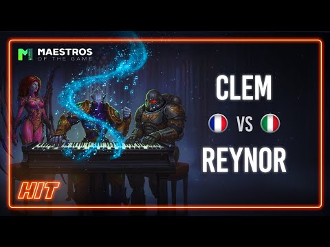HIT! Clem VS Reynor Maestros of the Game Playoffs