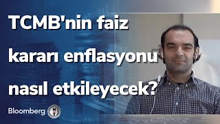 TCMB'nin faiz kararı enflasyonu nasıl etkileyecek? Kapanışa Doğru | 22