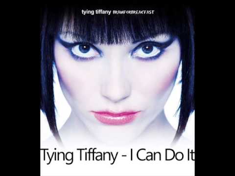 Tying Tiffany - I Can Do It