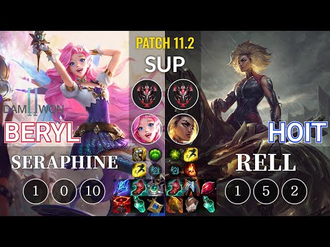 DWG BeryL Seraphine vs Hoit Rell Sup - KR Patch 11.2
