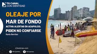 Oleaje por mar de fondo activa alertas en Acapulco; piden no confiarse