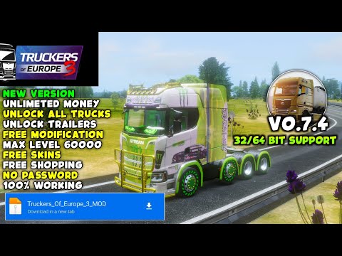 Truckers of Europe 3 MOD APK v0.7.4, 60000 LVL, UNLIMITED MONEY, UNLOCK ALL TRUCKS AND MODIFICATIONS