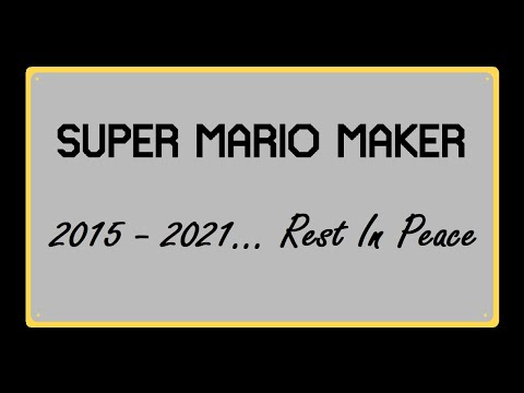March 31st, 2021... the day Super Mario Maker (2015) died