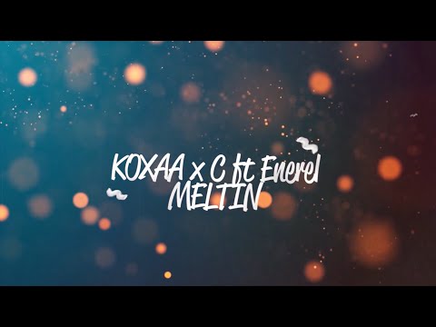 Enerel ft C  - Melting Lyric Video