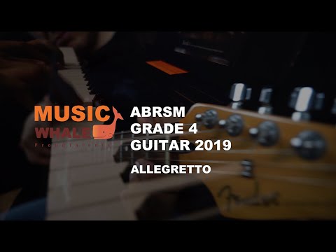 ABRSM Exam Guitar Grade 4 certification B1 2019  Allegretto