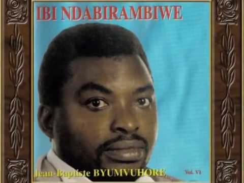 Mana ube hafi   Jean Baptiste Byumvuhore