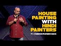 Tamil Stand-up Comedy | House Painting with Hindi Painters | Praveen Kumar | Mr.Family Man