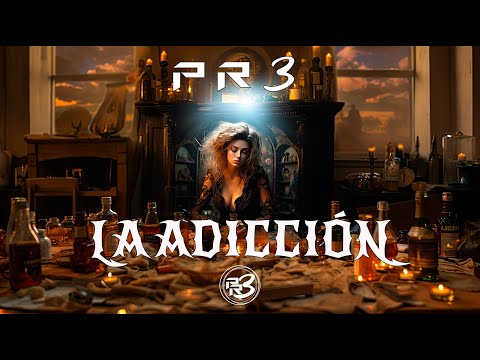 PR3 - LA ADICCIÓN - VIDEOCLIP OFICIAL